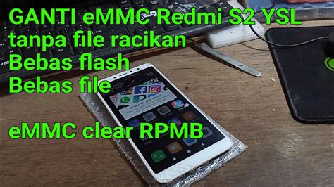 ganti emmc redmi s2